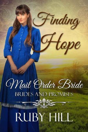 [Mail Order Bride: Brides And Promises 01] • Finding Hope